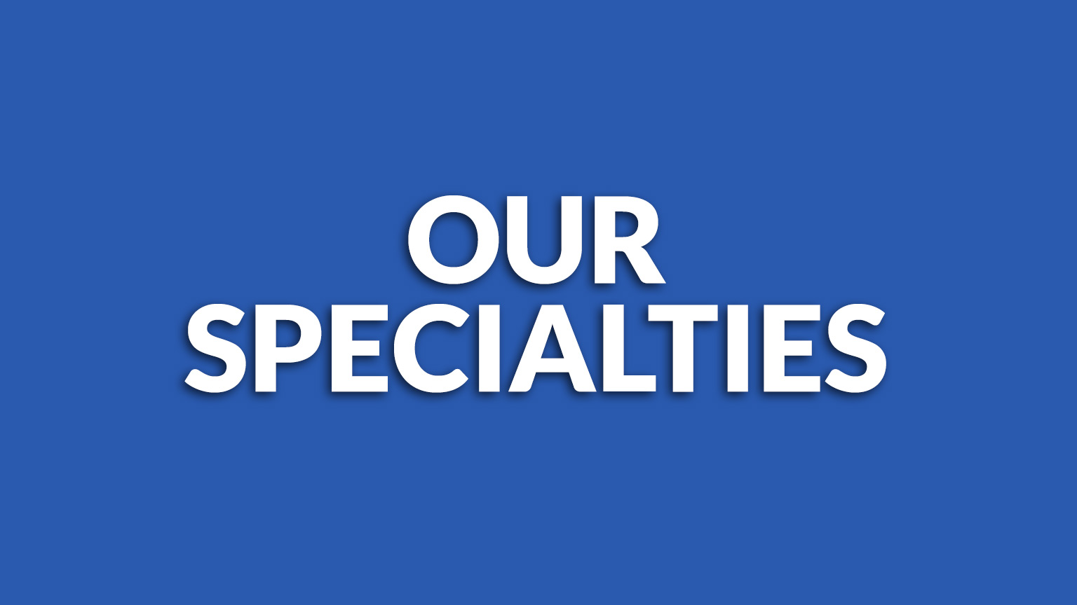 Our-specialties-new Our-specialties-new